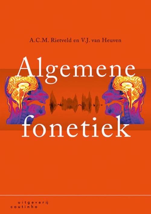 Algemene fonetiek -  A.C.M. Rietveld, V.J. van Heuven (ISBN: 9789046905425)