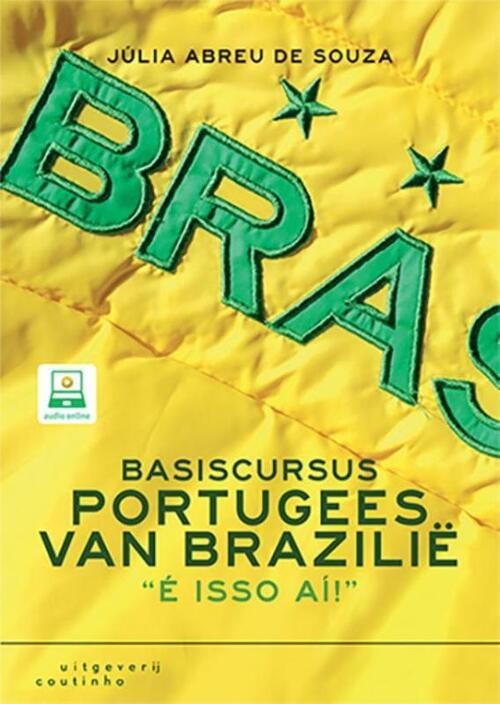 Basiscursus Portugees van Brazilië -  Júlia Abreu de Souza (ISBN: 9789046905715)