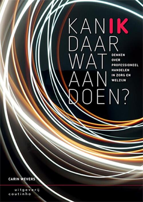 Kan ik daar wat aan doen? -  Carin Wevers (ISBN: 9789046905999)