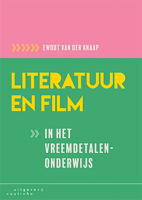 Literatuur en film in het vreemdetalenonderwijs -  Ewout van der Knaap (ISBN: 9789046906774)