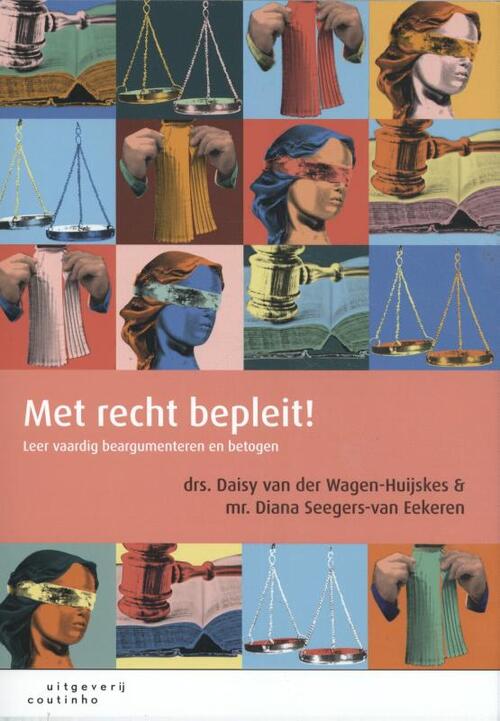 Met recht bepleit! -  Daisy van der Wagen-Huijskes (ISBN: 9789046906828)