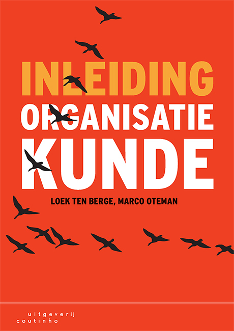 Inleiding organisatiekunde -  Loek ten Berge, Marco Oteman (ISBN: 9789046907382)