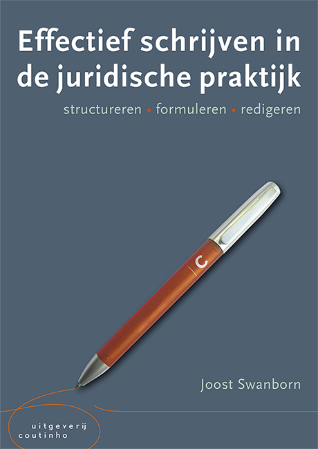 Effectief schrijven in de juridische praktijk -  Joost Swanborn (ISBN: 9789046907405)