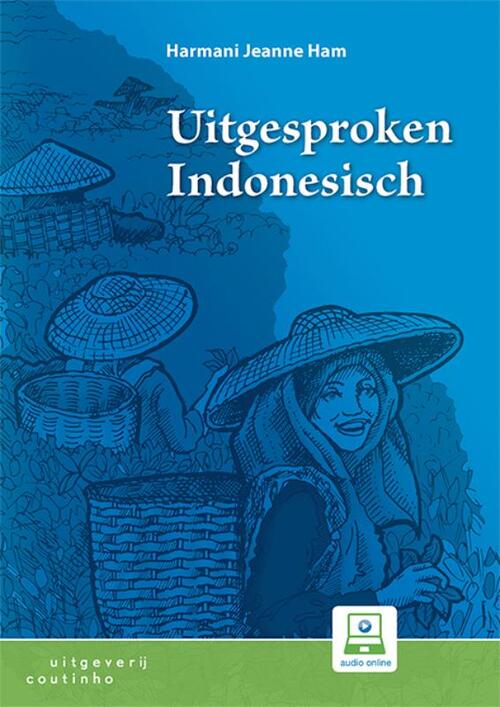 Uitgesproken Indonesisch -  Harmani Jeanne Ham (ISBN: 9789046907542)