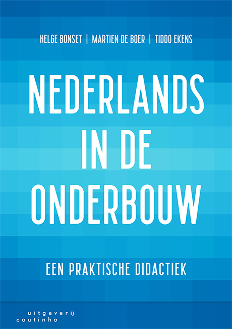 Nederlands in de onderbouw -  Helge Bonset, Martien de Boer, Tiddo Ekens (ISBN: 9789046907597)