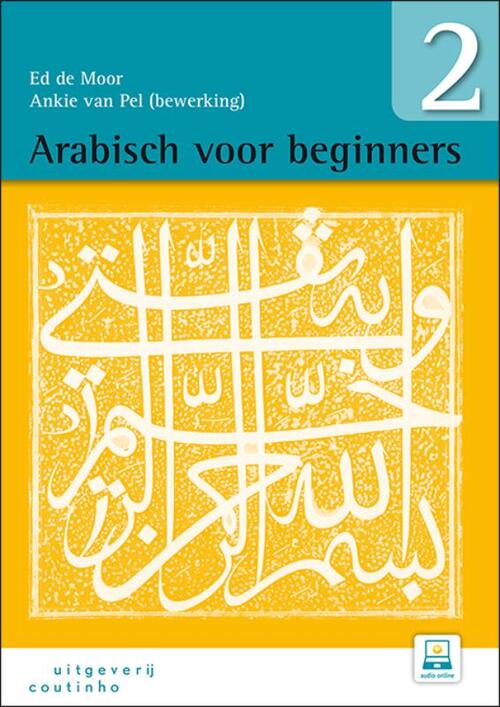 Arabisch voor beginners -  Ed de Moor (ISBN: 9789046907740)