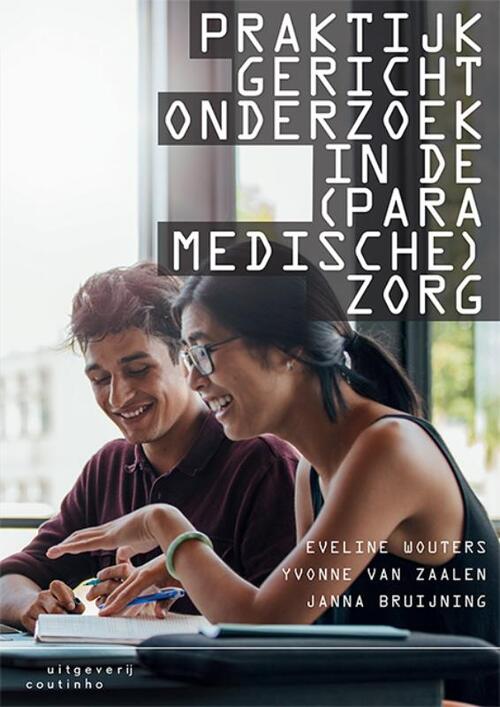 Praktijkgericht onderzoek in de (paramedische) zorg -  Eveline Wouters (ISBN: 9789046907825)