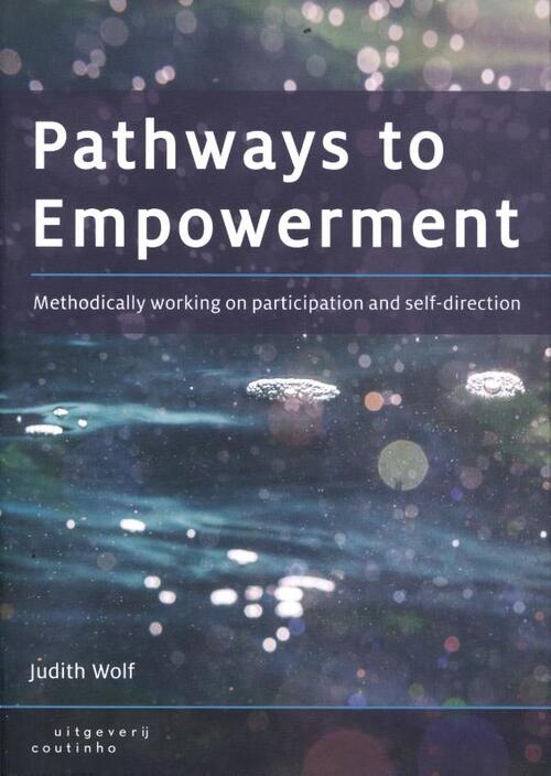 Pathways to Empowerment -  Judith Wolf (ISBN: 9789046908105)