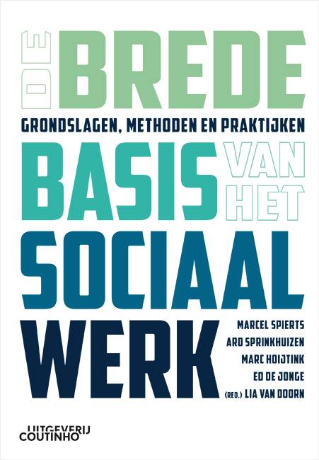 De brede basis van het sociaal werk -  Ard Sprinkhuizen (ISBN: 9789046908143)