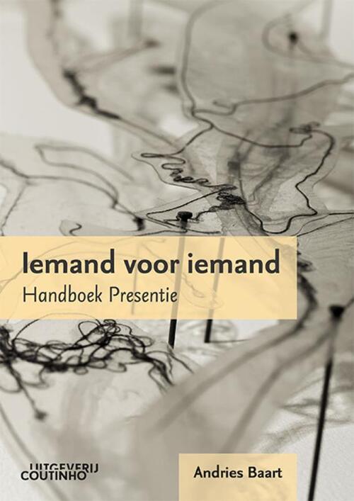 Iemand voor iemand - Handboek presentie -  Andries Baart (ISBN: 9789046908167)