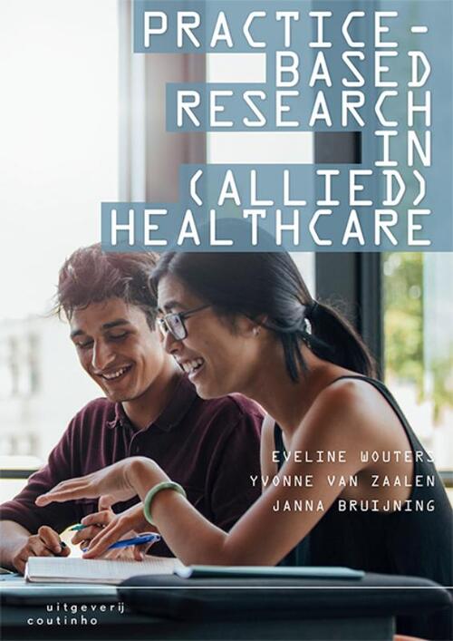 Practice-based research in (allied) health care -  Eveline Wouters (ISBN: 9789046908181)