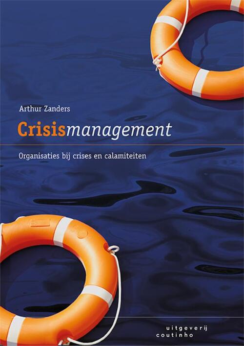 Crisismanagement -  Arthur Zanders (ISBN: 9789046908327)