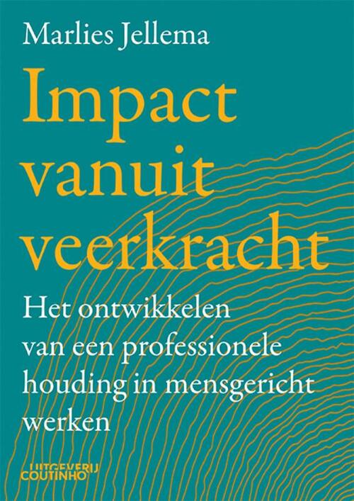 Impact vanuit veerkracht -  Marlies Jellema (ISBN: 9789046908433)