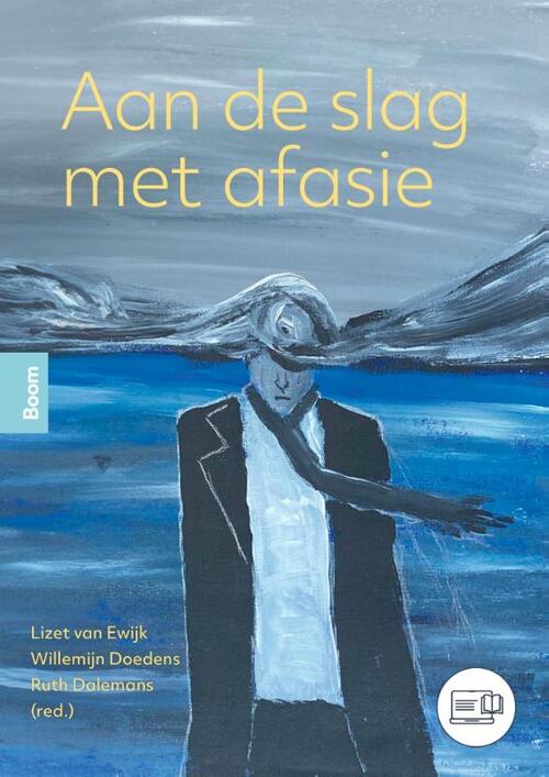 Aan de slag met Afasie -  Lizet van Ewijk, Ruth Dalemans, Willemijn Doedens (ISBN: 9789046909003)