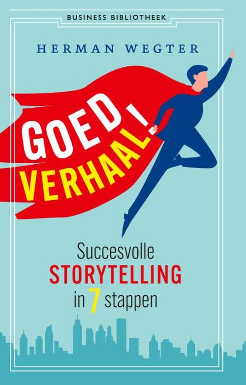 Goed Verhaal Herman Wegter Boek 9789047017462 Bruna