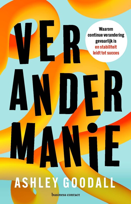 Ashley Goodall Verandermanie -   (ISBN: 9789047018377)