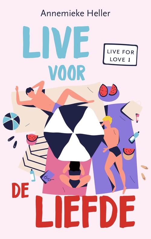 Live voor de liefde -  Annemieke Heller (ISBN: 9789047205685)