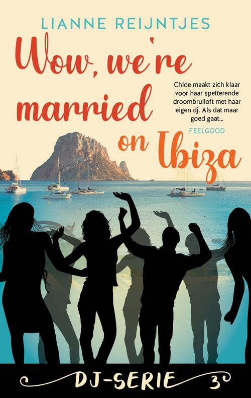 Wow, we're married on Ibiza -  Lianne Reijntjes (ISBN: 9789047206880)