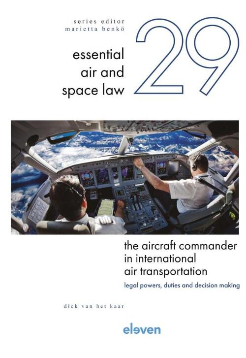 The Aircraft Commander in International Air Transportation -  Dick van het Kaar (ISBN: 9789047301790)