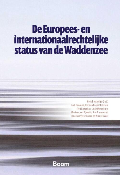 De Europees- en internationaalrechtelijke status van de Waddenzee -  A. Trouwborst (ISBN: 9789047301936)