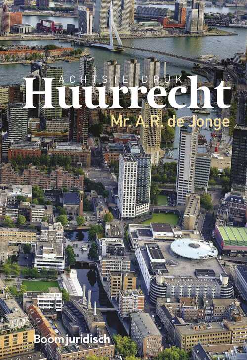 Huurrecht -  A.R. de Jonge (ISBN: 9789047302018)