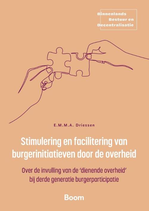 Stimulering en facilitering van burgerinitiatieven door de overheid -  E.M.M.A. Driessen (ISBN: 9789047302230)