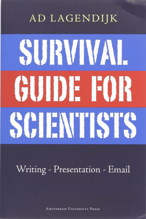 Survival Guide for Scientists -  A. Lagendijk (ISBN: 9789048506255)