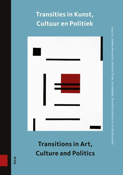 Transities in kunst, cultuur en politiek -   (ISBN: 9789048560110)