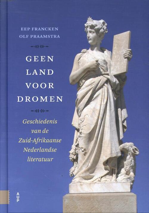 Geen land voor dromen -  Eep Francken, Olf Praamstra (ISBN: 9789048560158)