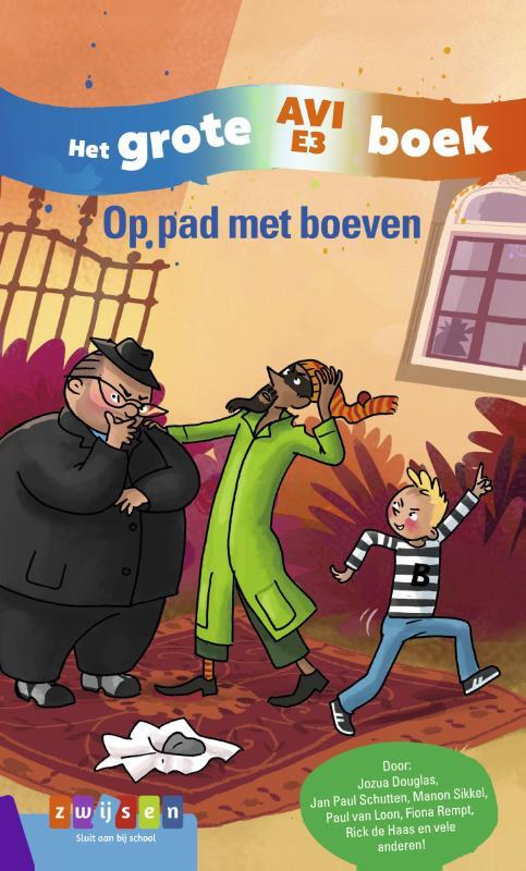 Op Pad Met Boeven, Uitgeverij Zwijsen | Boek | 9789048738083 | Bruna