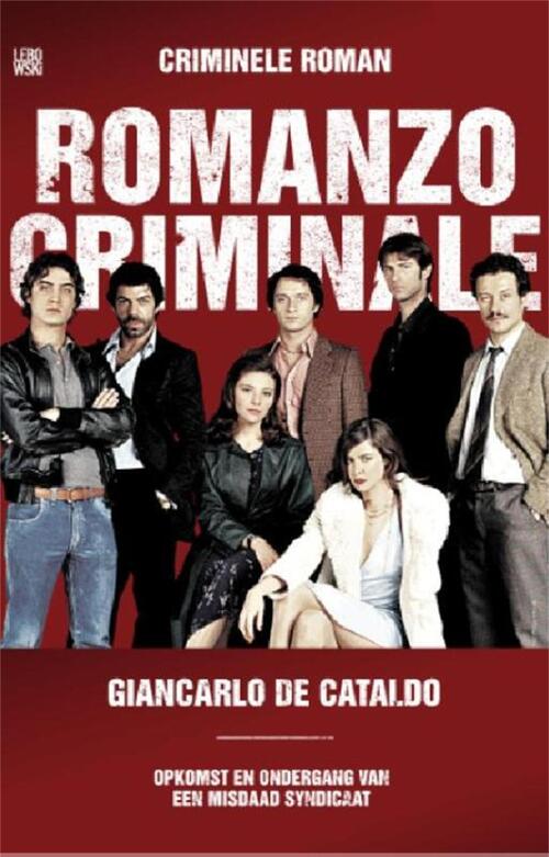 Criminele Roman -  Giancarlo de Cataldo (ISBN: 9789048811380)