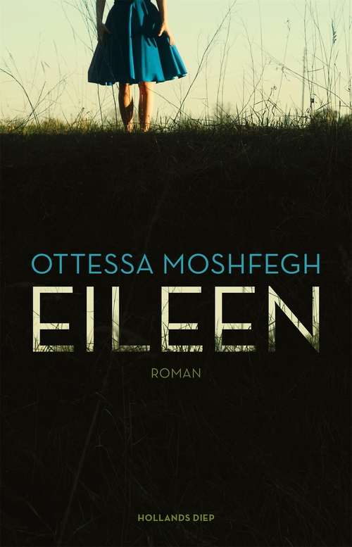 Eileen -  Ottessa Moshfegh (ISBN: 9789048825639)