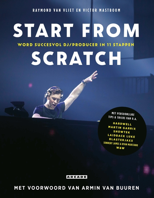 Start from scratch -  Raymond van Vliet, Victor Mastboom (ISBN: 9789048832378)