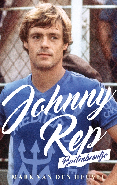 Johnny Rep -  Mark van den Heuvel (ISBN: 9789048834020)