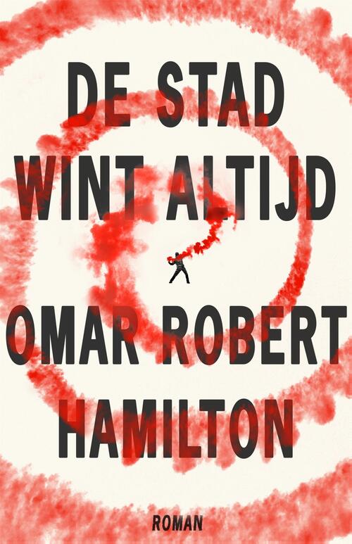 De stad wint altijd -  Omar Hamilton (ISBN: 9789048835270)