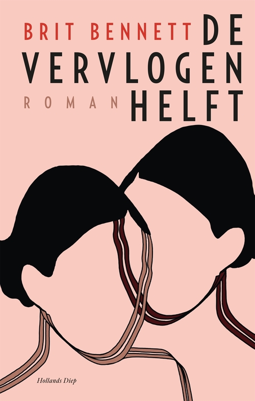 De vervlogen helft -  Brit Bennett (ISBN: 9789048851041)