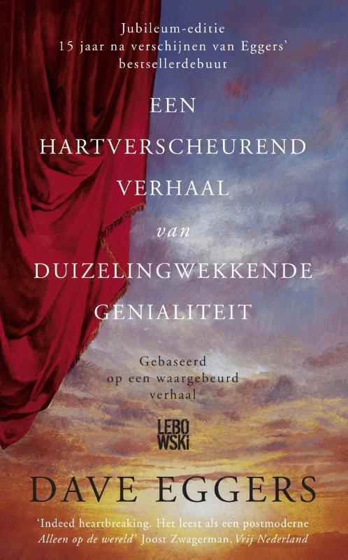 Een hartverscheurend verhaal van duizelingwekkende genialiteit -  Dave Eggers (ISBN: 9789048854387)