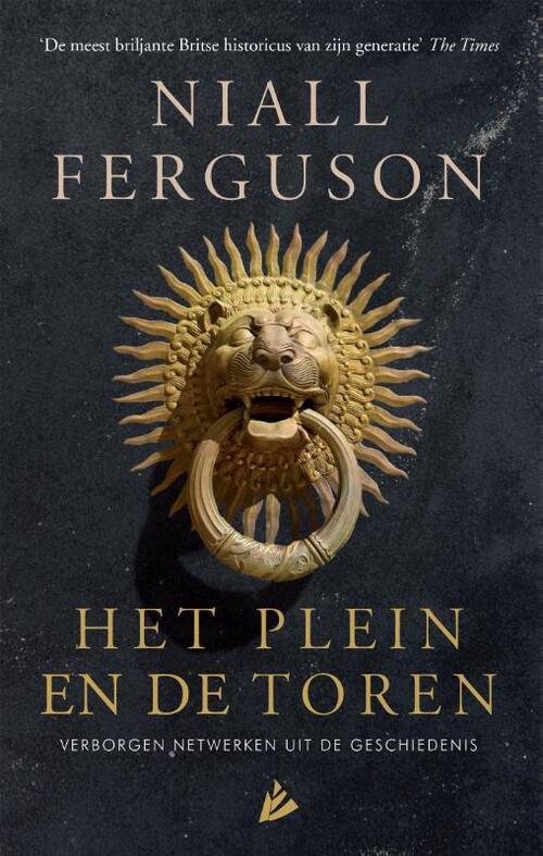 Het plein en de toren -  Niall Ferguson (ISBN: 9789048857579)