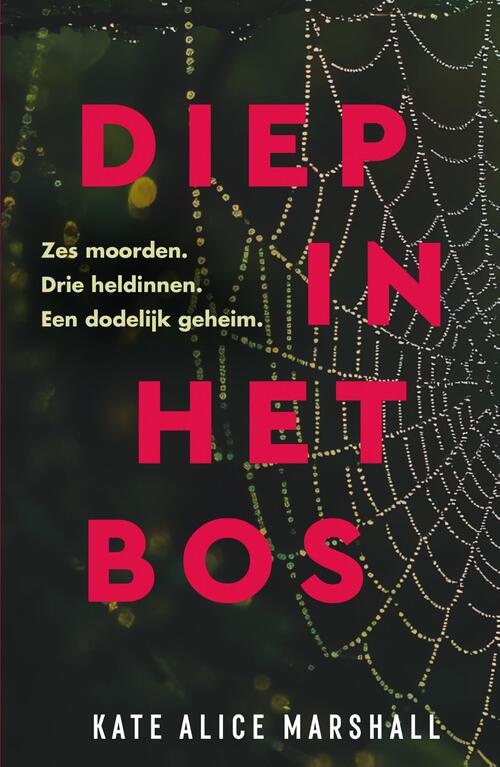 Kate Alice Marshall Diep in het bos -   (ISBN: 9789049203931)