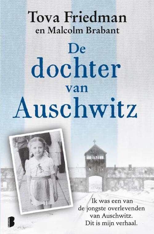 Malcolm Brabant, Tova Friedman De dochter van Auschwitz -   (ISBN: 9789049206567)