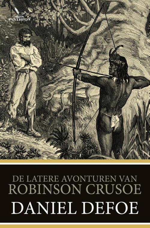 De latere avonturen van Robinson Crusoe -  Daniël Defoe (ISBN: 9789049901301)