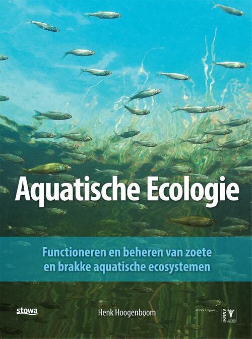 Aquatische ecologie -  Henk Hoogenboom (ISBN: 9789050114875)