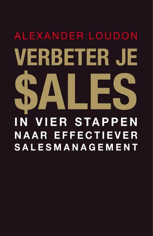 Verbeter je sales -  Alexander Loudon (ISBN: 9789051798661)