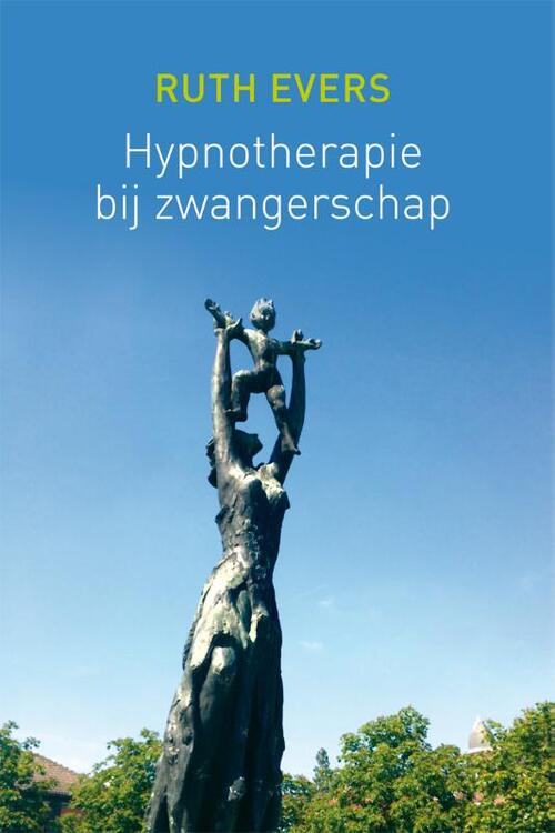 Hypnotherapie Bij Zwangerschap Ruth Evers Boek Bruna