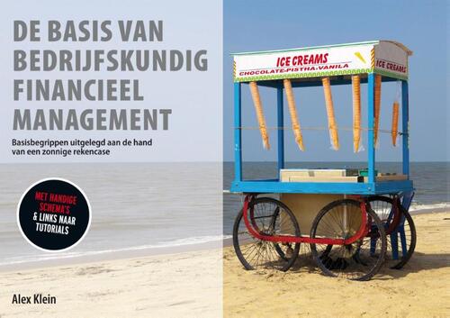 De basis van bedrijfskundig financieel management -  Alex Klein (ISBN: 9789051799873)