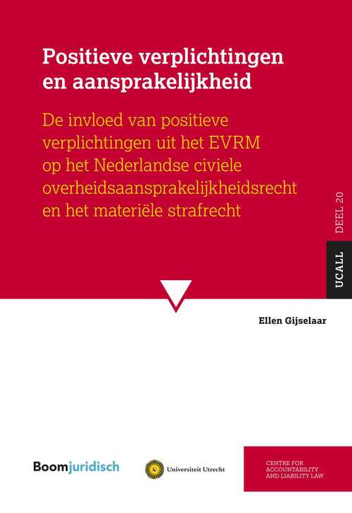 Positieve verplichtingen en aansprakelijkheid -  Ellen Gijselaar (ISBN: 9789051891331)