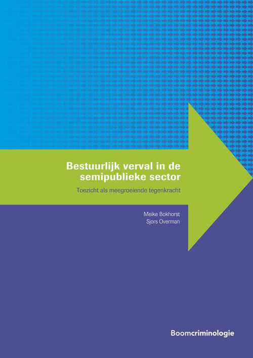 Bestuurlijk verval in de semipublieke sector -  Meike Bokhorst, Sjors Overman (ISBN: 9789051891751)