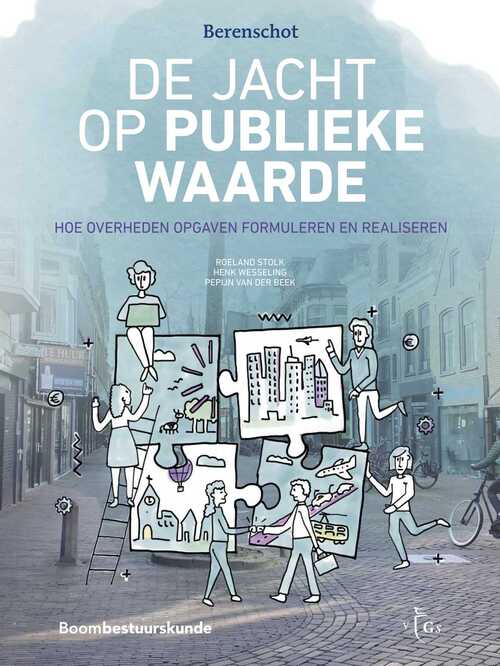 De jacht op publieke waarde -  Henk Wesseling, Pepijn van der Beek, Roeland Stolk (ISBN: 9789051891799)