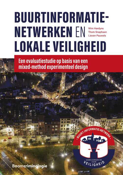 Buurtinformatienetwerken en lokale veiligheid -  Lieven Pauwels, Thom Snaphaan, Wim Hardyns (ISBN: 9789051892000)