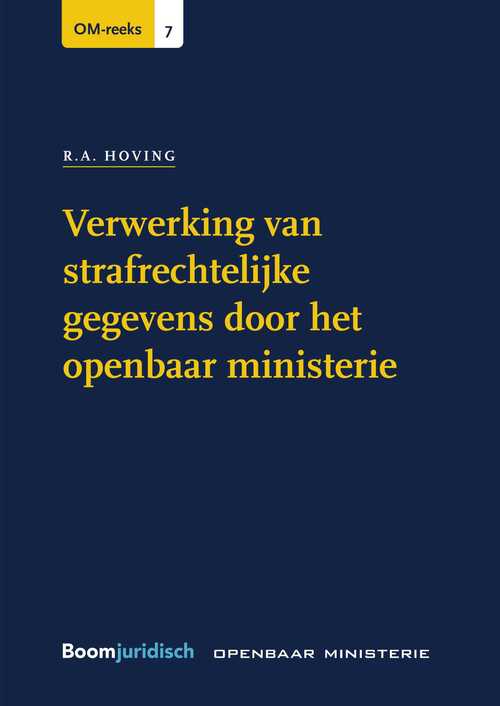 Verwerking van strafrechtelijke gegevens door het openbaar ministerie -  R.A. Hoving (ISBN: 9789051892031)